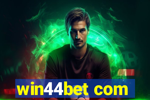 win44bet com